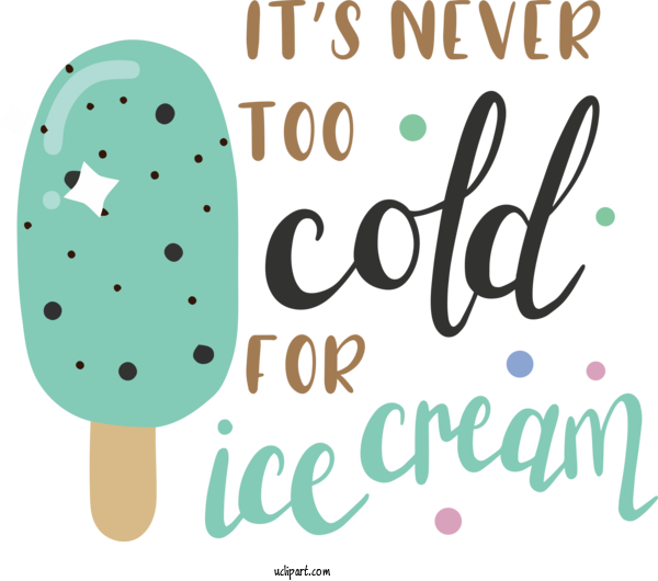 Free Holiday Design Line Text For Never Too Cold For Ice Cream Clipart Transparent Background