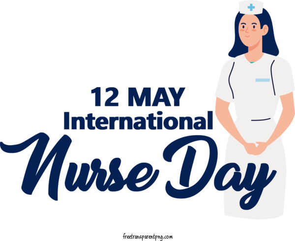 Free International Nurse Day International Nurse Day Nurse Day For Nurse Day Clipart Transparent Background
