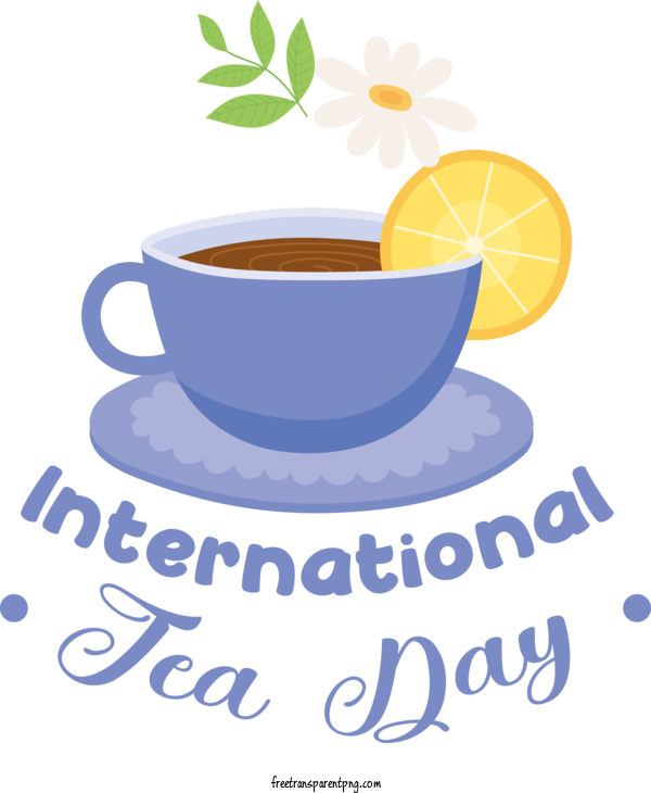 Free Holidays International Tea Day National Tea Day For International Tea Day Clipart Transparent Background