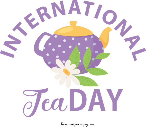 Free Holidays Tea Day Tea International Tea Day For Tea Day Clipart Transparent Background
