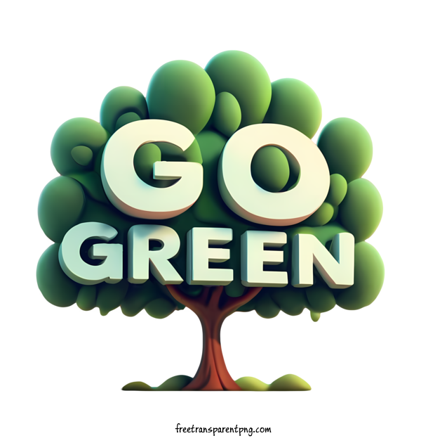 Free Go Green Go Green Tree Green For Go Green Clipart Transparent Background