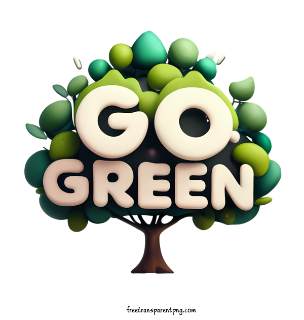 Free Go Green Go Green Go Green Eco Friendly For Go Green Clipart Transparent Background
