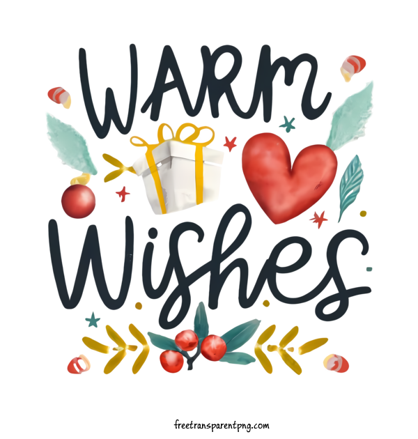 Free Warm Wishes Warm Wishes Holiday Gift For Warm Wishes Clipart Transparent Background