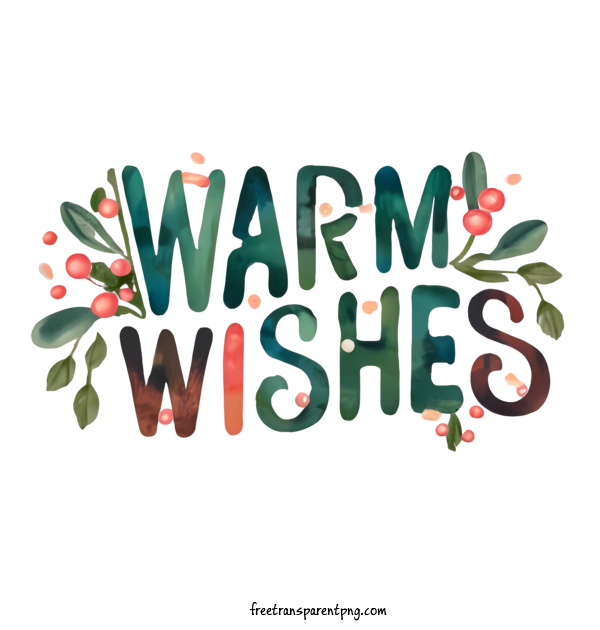 Free Warm Wishes Warm Wishes Warm Wishes Holiday Greetings For Warm Wishes Clipart Transparent Background
