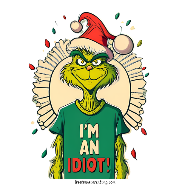 Free Grinch Christmas Grinch I'm An Idiot Funny For Christmas Grinch Clipart Transparent Background