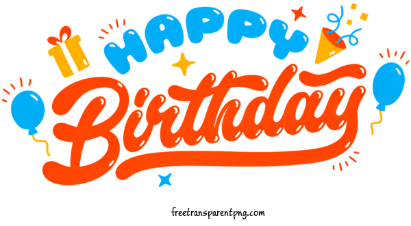 Free Birthday Birthday Happy Birthday Birthday Greeting For Birthday Clipart Transparent Background
